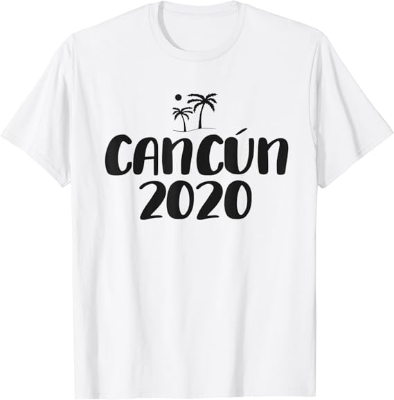 Amazon.com: Cancun 2020 Vacation Trip T-Shirt : Clothing, Shoes & Jewelry